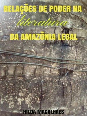 cover image of Relações de Poder na Literatura da Amazônia Legal